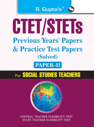 RGupta Ramesh CTET: Social Studies Teachers (Paper-II) (for Class VI-VIII) Previous Years' Papers & Practice Test Papers (Solved) English Medium